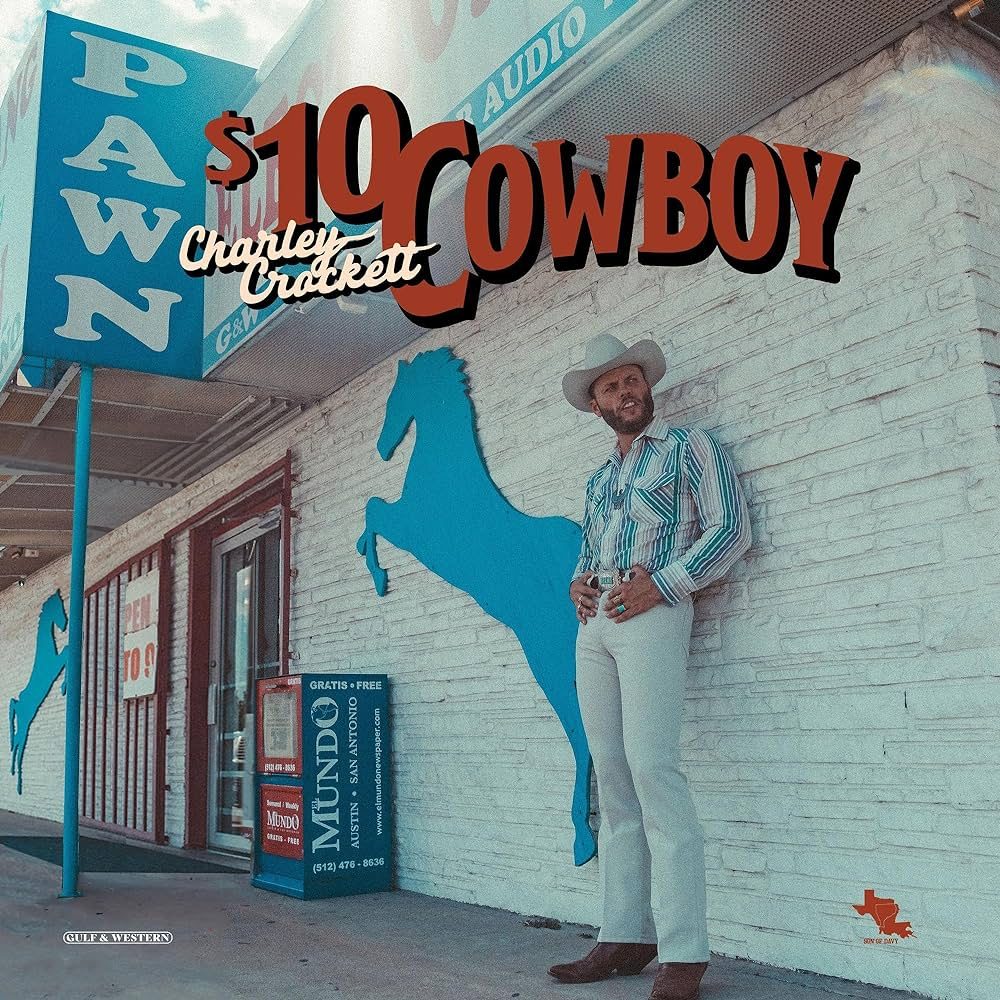 Charley Crockett $10 Cowboy album cover