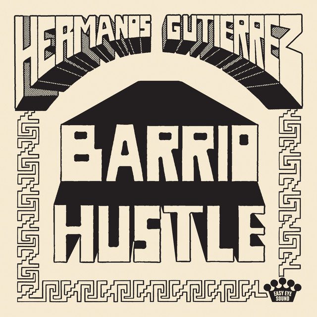 Hermanos Gutiérrez Barrio Hustle album cover