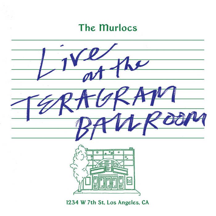 The Murlocs Live at the Teragram Ballroom album cover