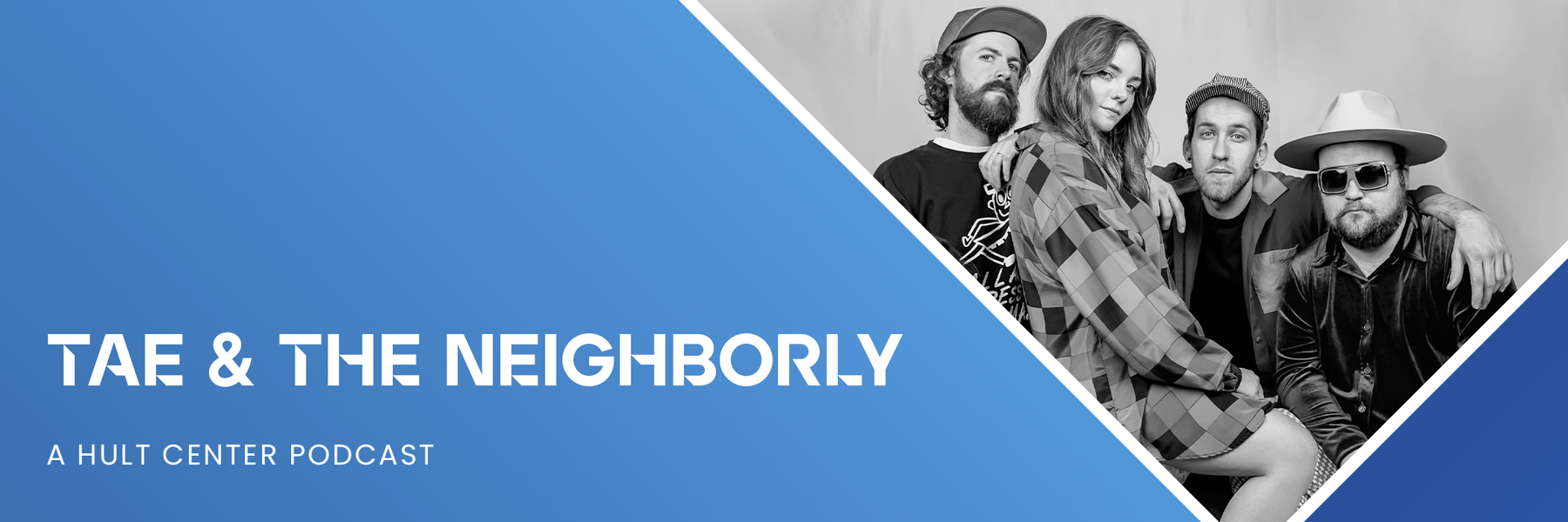 Hult Center Podcast with TAE & the Neighborly