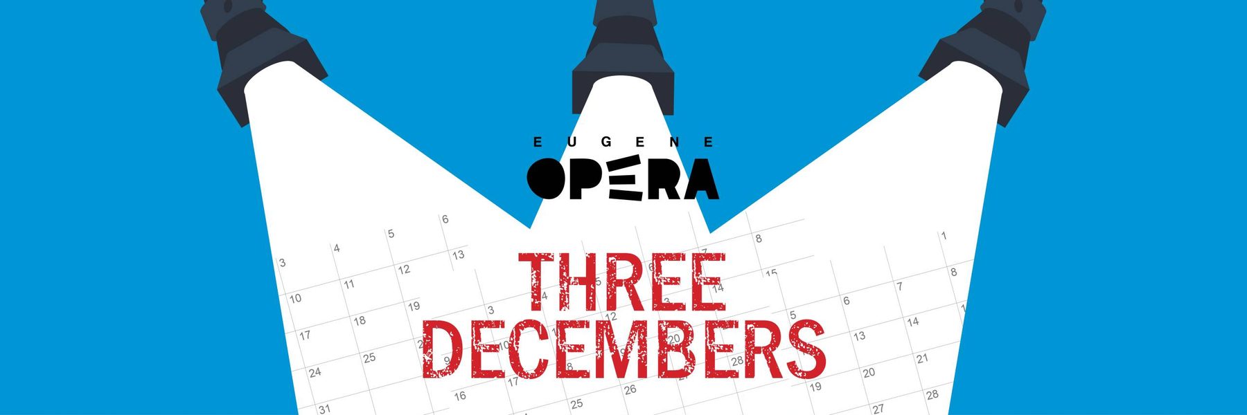 Eugene Opera: Three Decembers