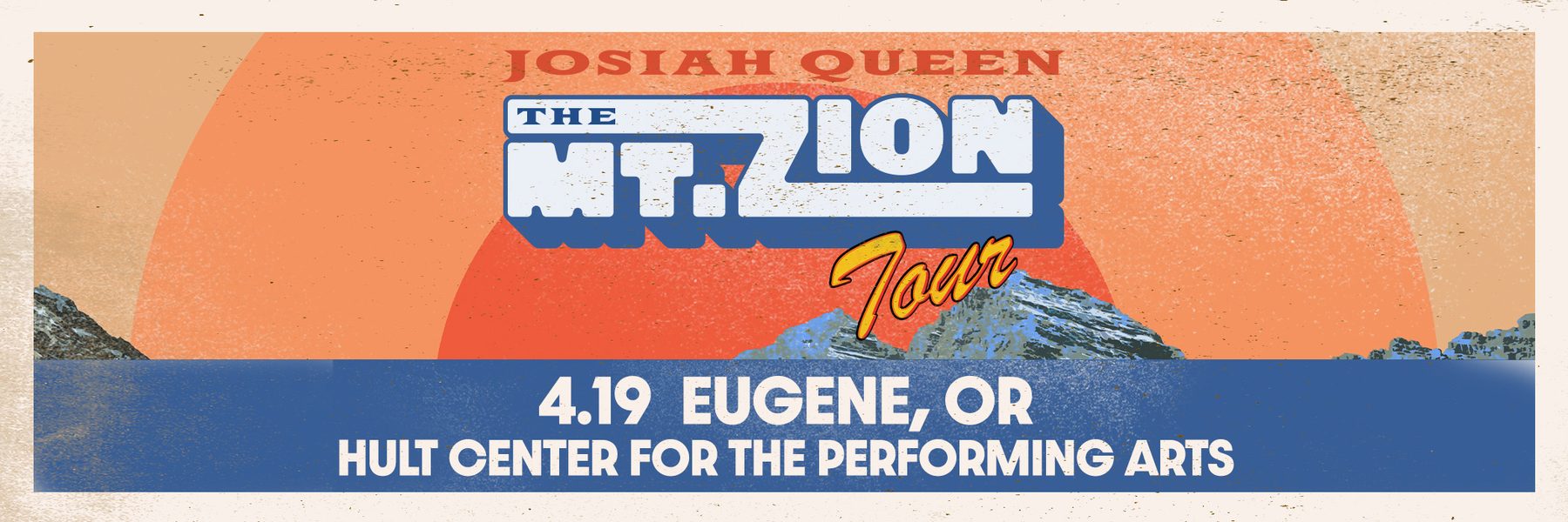 Josiah Queen: Mt. Zion Tour