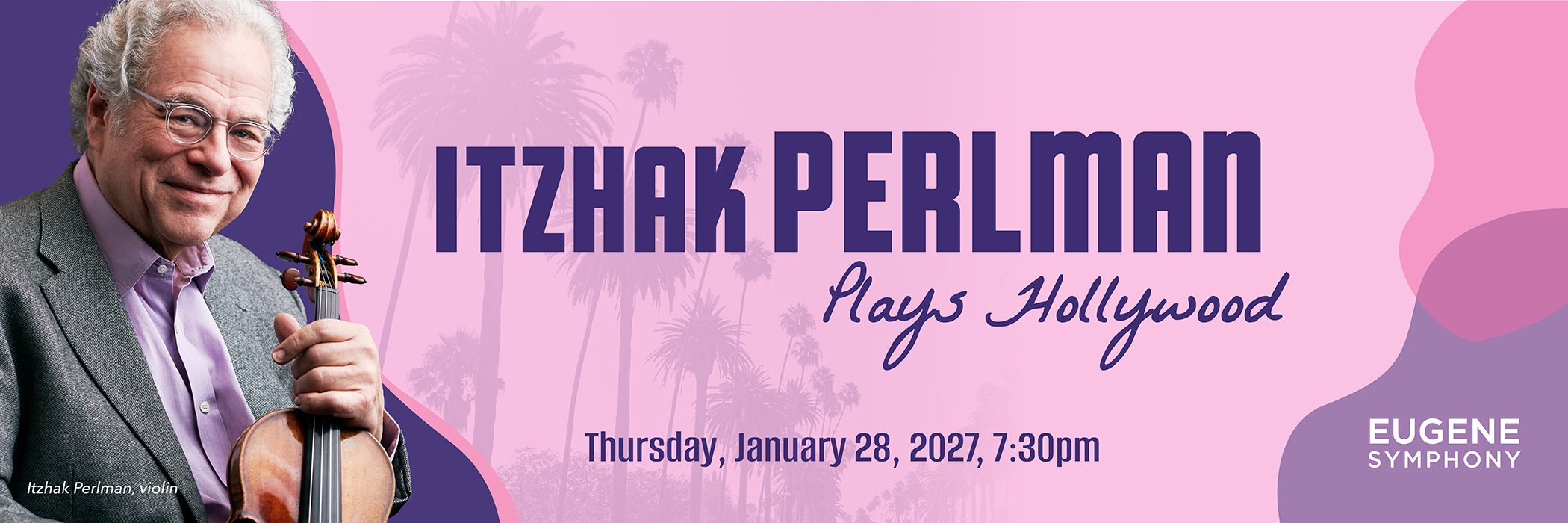 Eugene Symphony: Itzhak Perlman Plays Hollywood | Hult Center