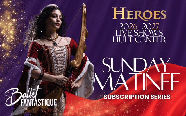 Ballet Fantastique Sunday Matinee Package