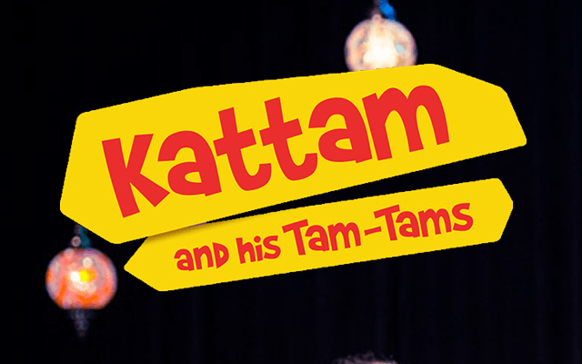Kattam and his Tam-Tams