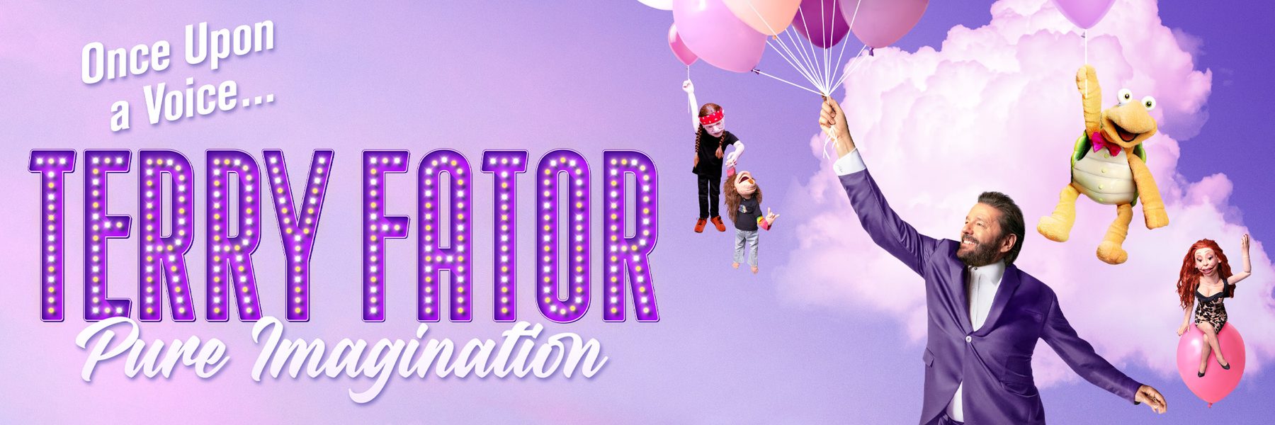 Once Upon a Voice... Terry Fator Pure Imagination